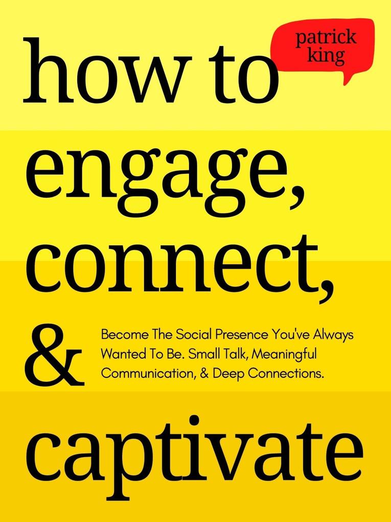 How to Engage Connect & Captivate