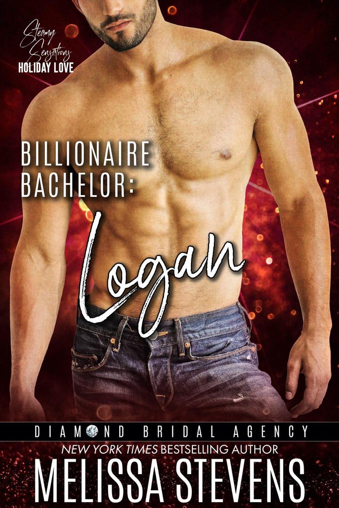 Billionaire Bachelor: Logan (Diamond Bridal Agency #4)
