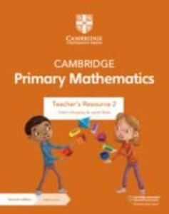 Cambridge Primary Mathematics Teacher‘s Resource 2 with Digital Access