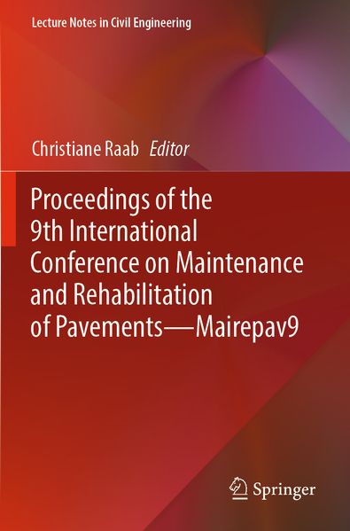 Proceedings of the 9th International Conference on Maintenance and Rehabilitation of Pavements-Mairepav9