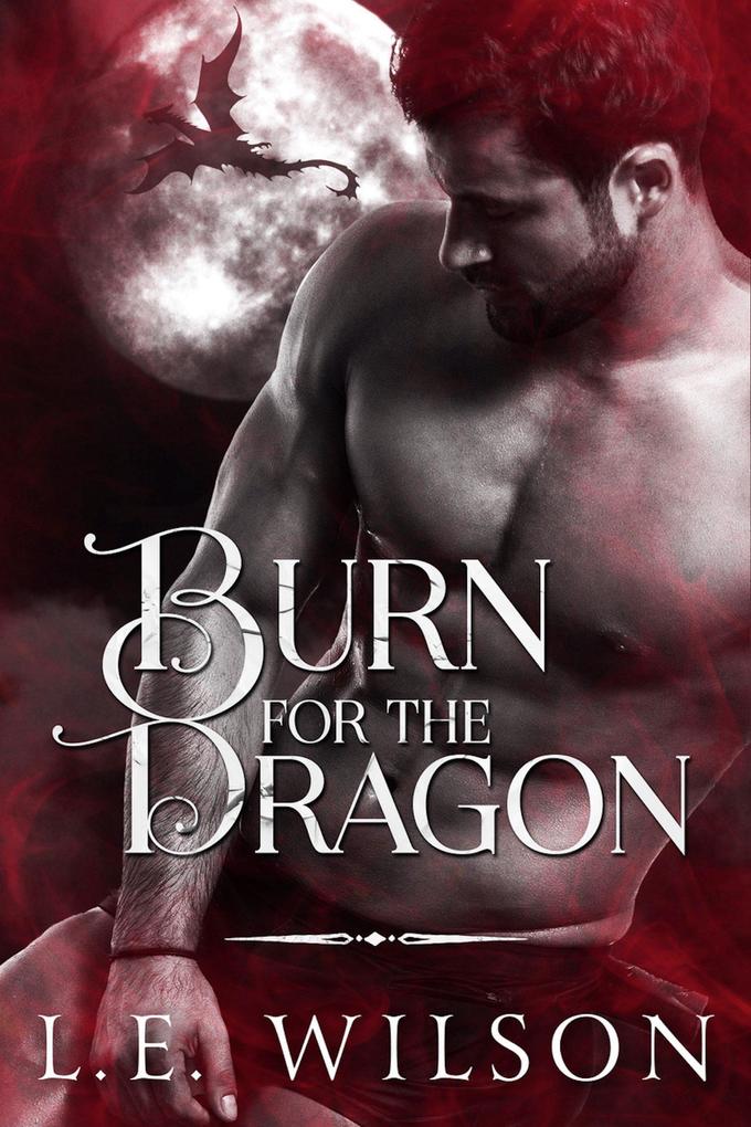 Burn For The Dragon (Southern Dragons #2)