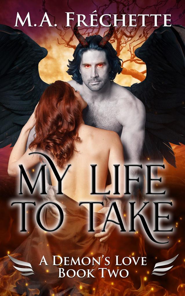 My Life to Take (A Demon‘s Love #2)