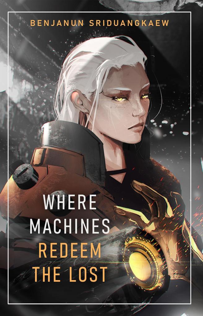 Where Machines Redeem the Lost (Machine Mandate #4)