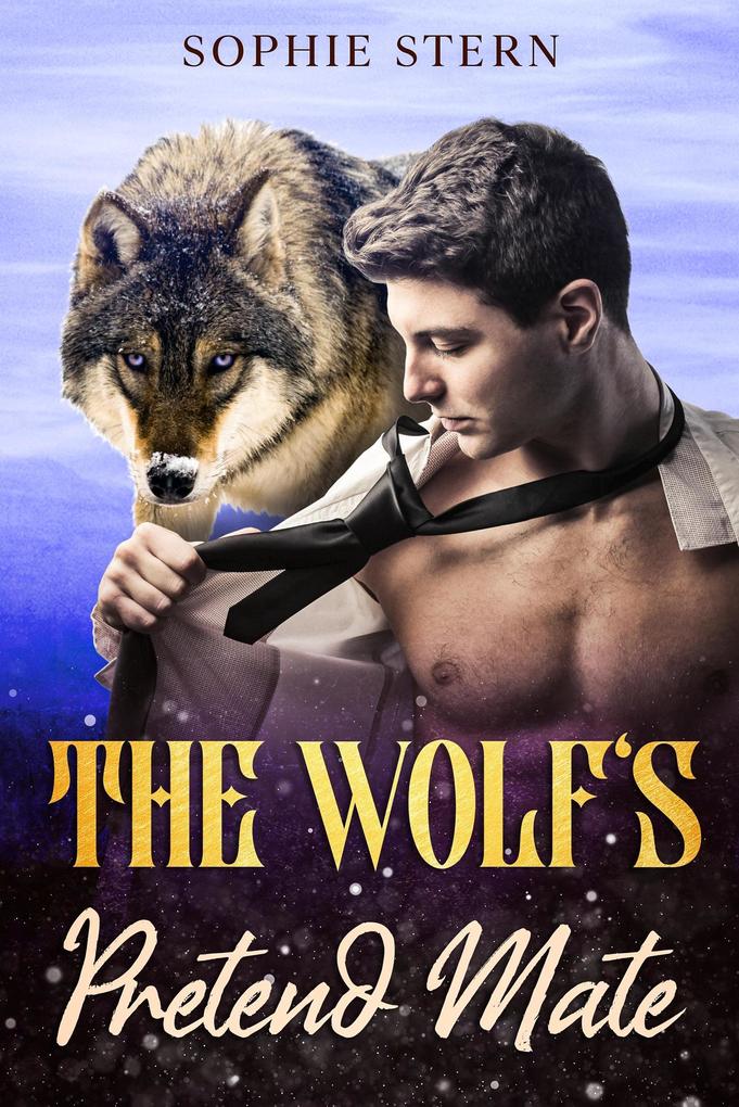 The Wolf‘s Pretend Mate (Shifters of Rawr County #4)
