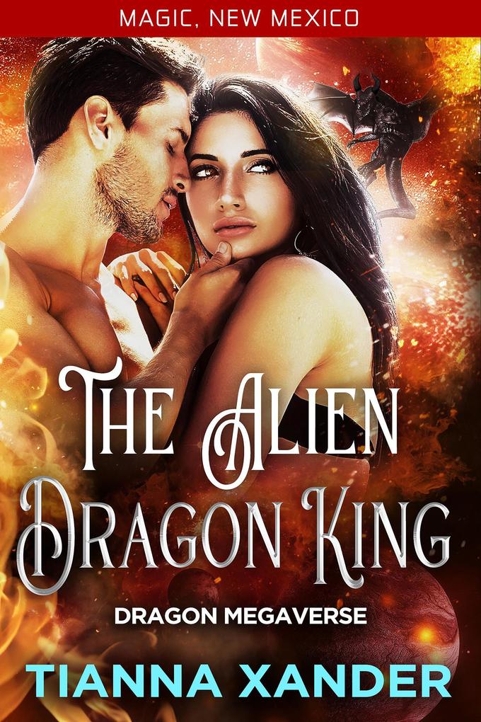 The Alien Dragon King (Magic New Mexico #56)