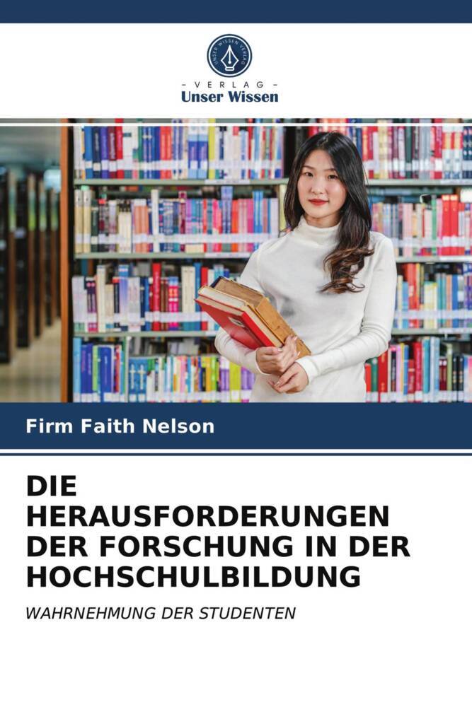 DIE HERAUSFORDERUNGEN DER FORSCHUNG IN DER HOCHSCHULBILDUNG