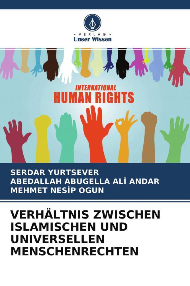 VERHÄLTNIS ZWISCHEN ISLAMISCHEN UND UNIVERSELLEN MENSCHENRECHTEN