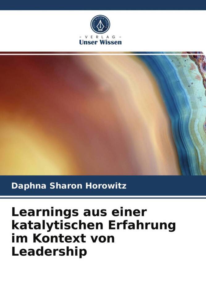 Learnings aus einer katalytischen Erfahrung im Kontext von Leadership