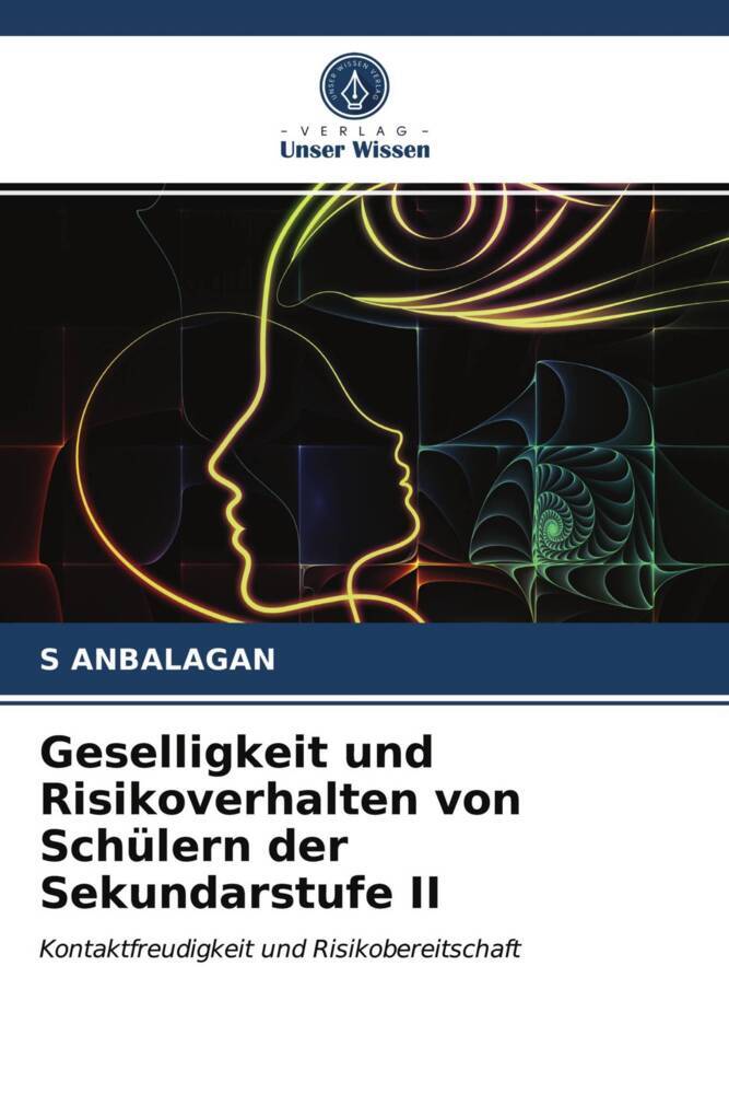 Geselligkeit und Risikoverhalten von Schülern der Sekundarstufe II
