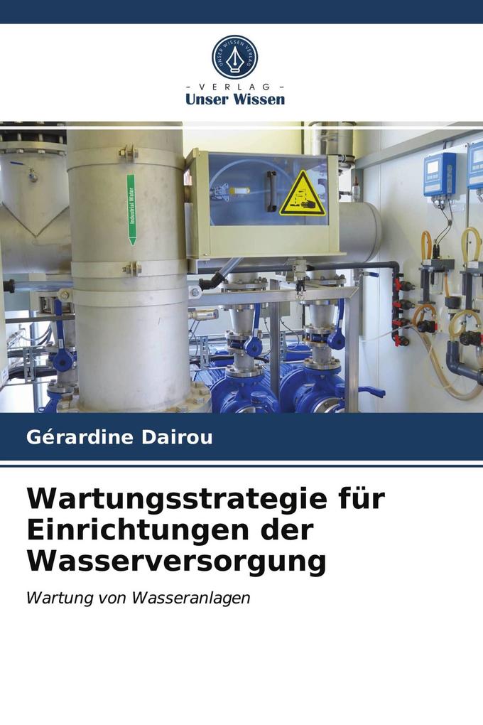 Wartungsstrategie für Einrichtungen der Wasserversorgung