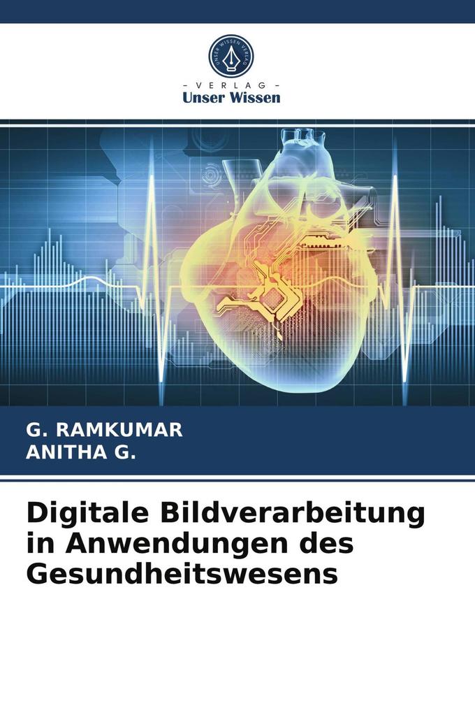 Digitale Bildverarbeitung in Anwendungen des Gesundheitswesens