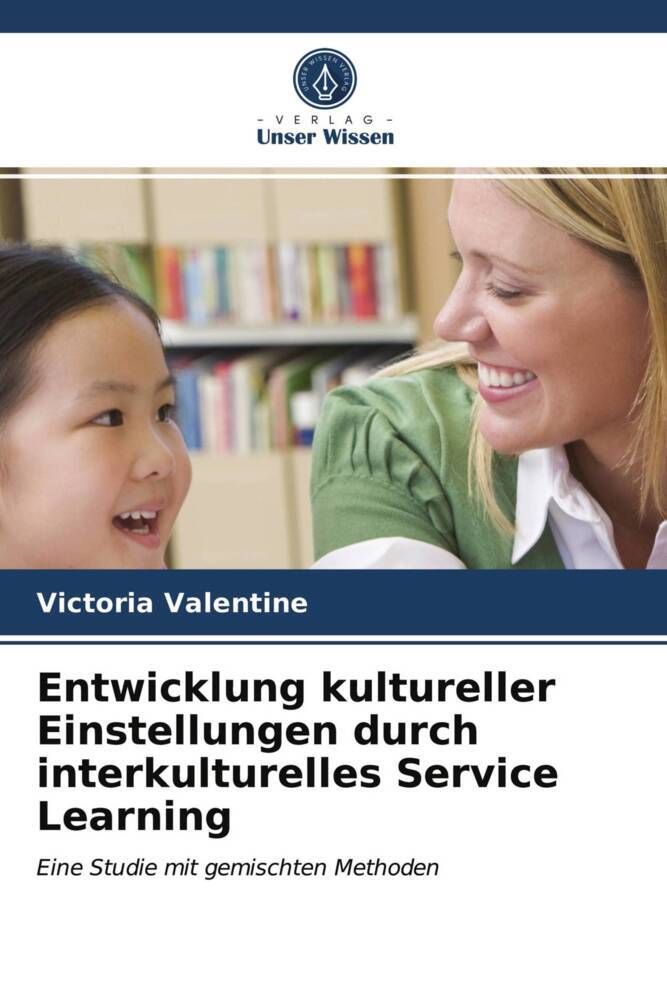 Entwicklung kultureller Einstellungen durch interkulturelles Service Learning