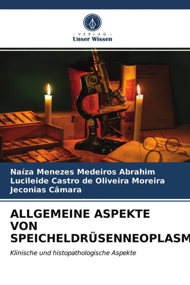 ALLGEMEINE ASPEKTE VON SPEICHELDRÜSENNEOPLASMEN