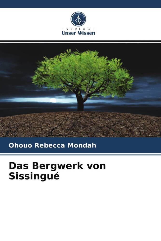 Das Bergwerk von Sissingué