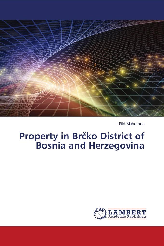 Property in Brko District of Bosnia and Herzegovina
