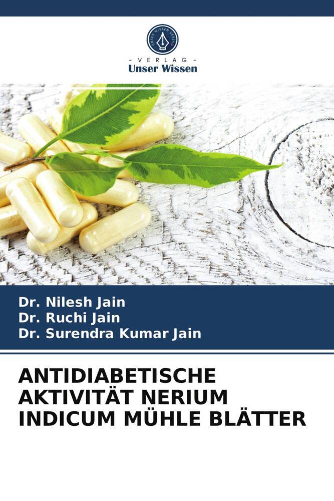 ANTIDIABETISCHE AKTIVITÄT NERIUM INDICUM MÜHLE BLÄTTER