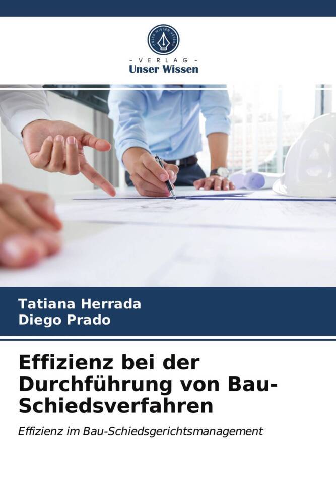 Effizienz bei der Durchführung von Bau-Schiedsverfahren