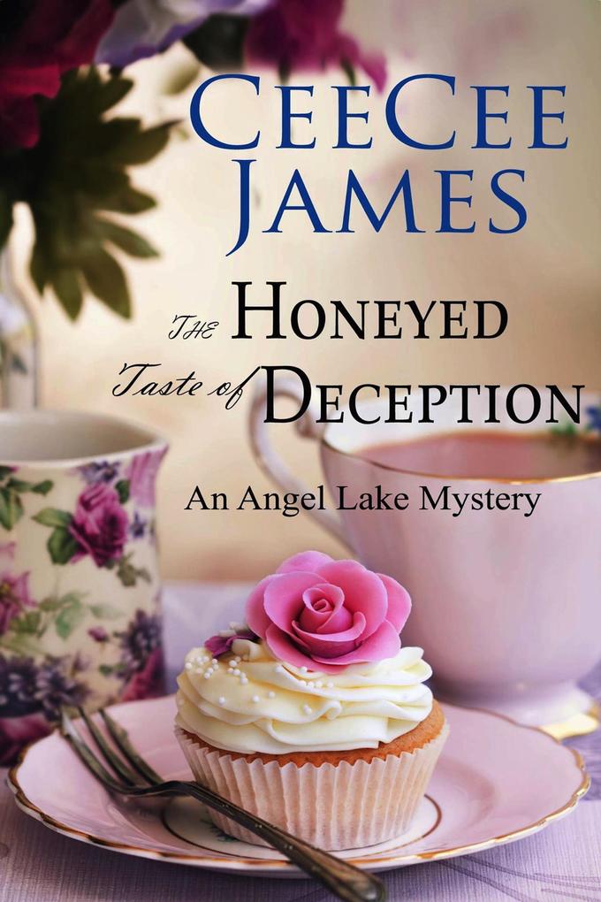 The Honeyed Taste of Deception (Angel Lake Cozy Mystery #4)