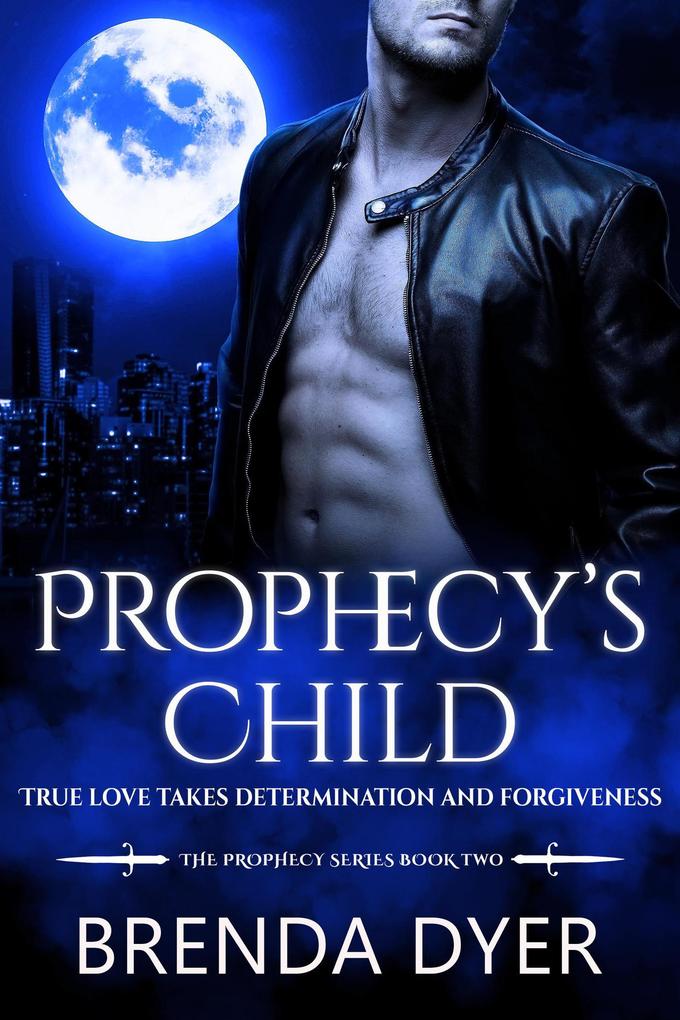 Prophecy‘s Child (Prophecy Series #2)