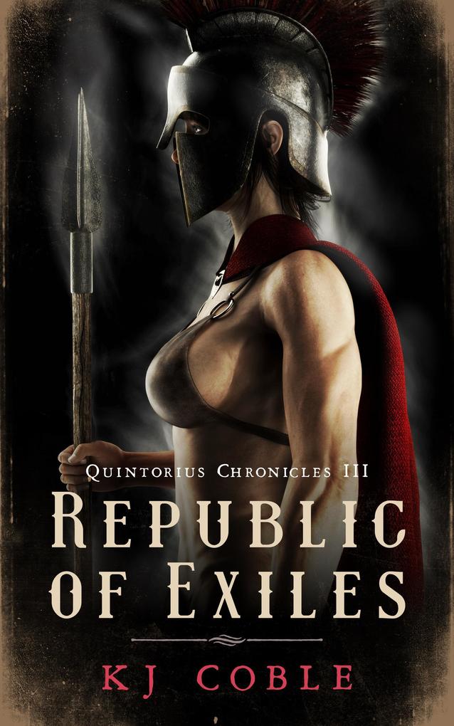 Republic of Exiles (The Quintorius Chronicles #3)
