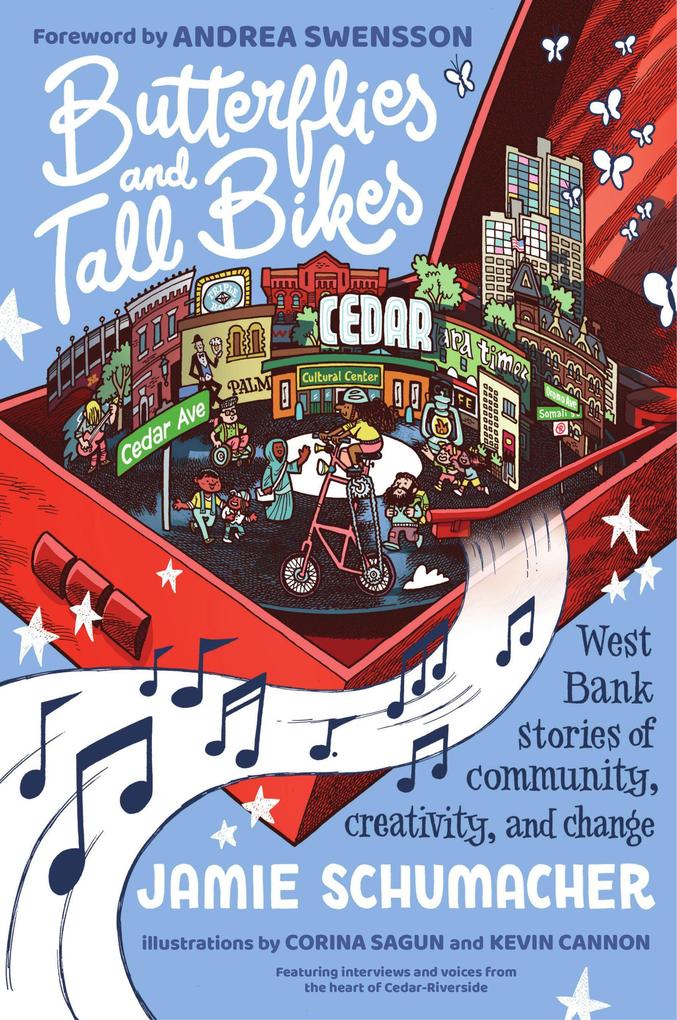 Butterflies and Tall Bikes: West Bank Stories of Community Creativity and Change