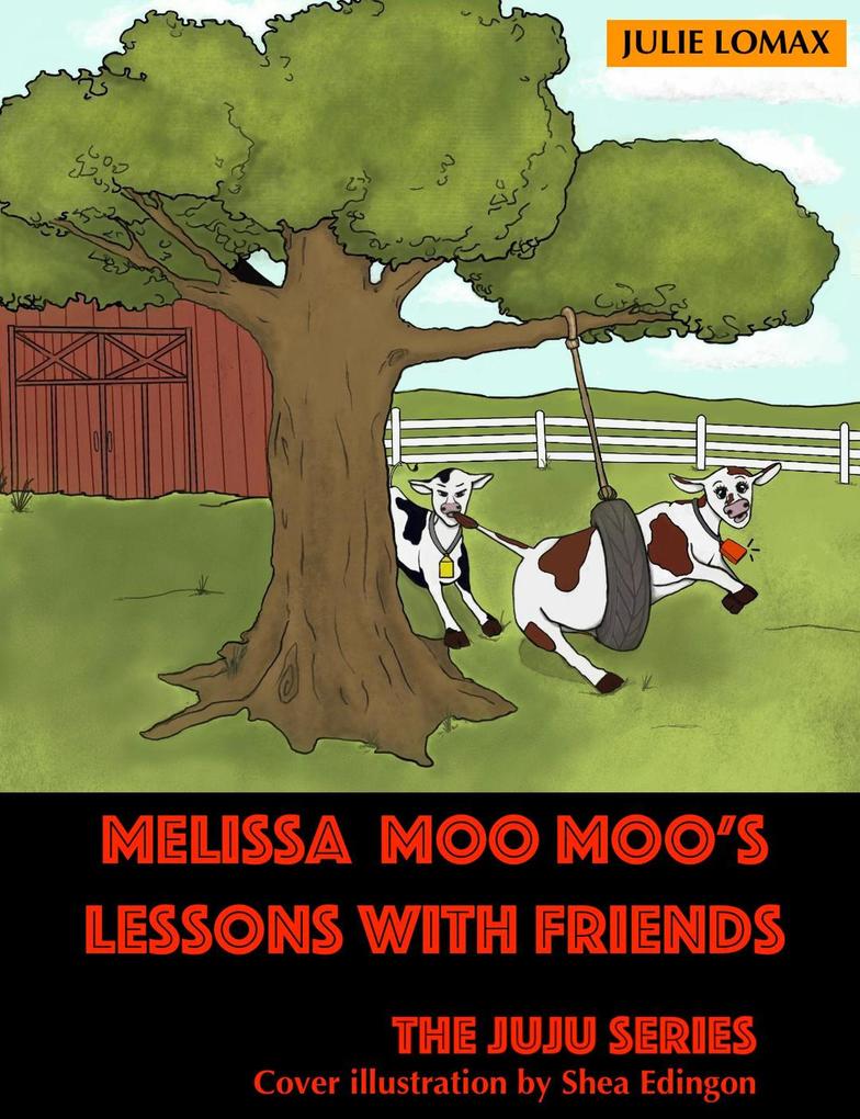 Melissa Moo Moo‘s Lessons with Friends (The Ju Ju Series #2)