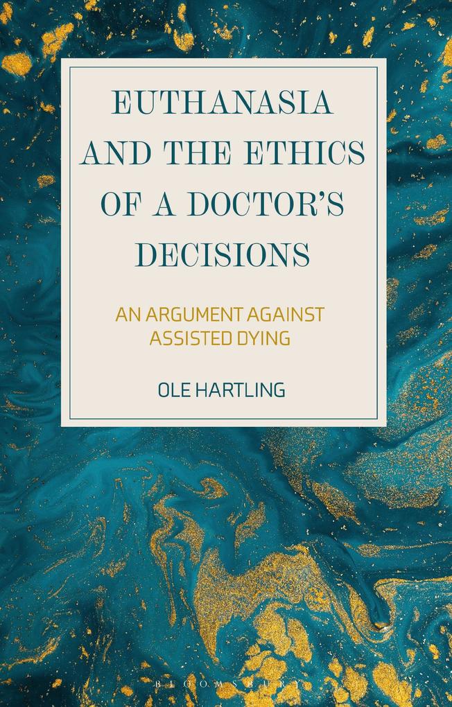 Euthanasia and the Ethics of a Doctor‘s Decisions