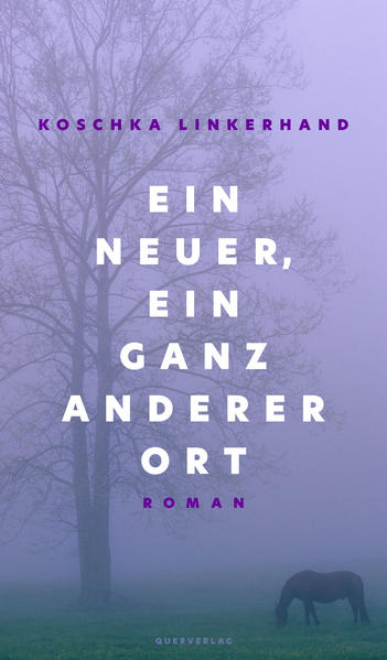 Ein neuer ein ganz anderer Ort