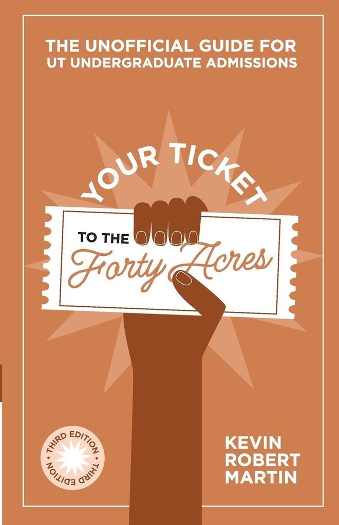 Your Ticket to the Forty Acres