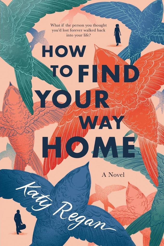 How to Find Your Way Home