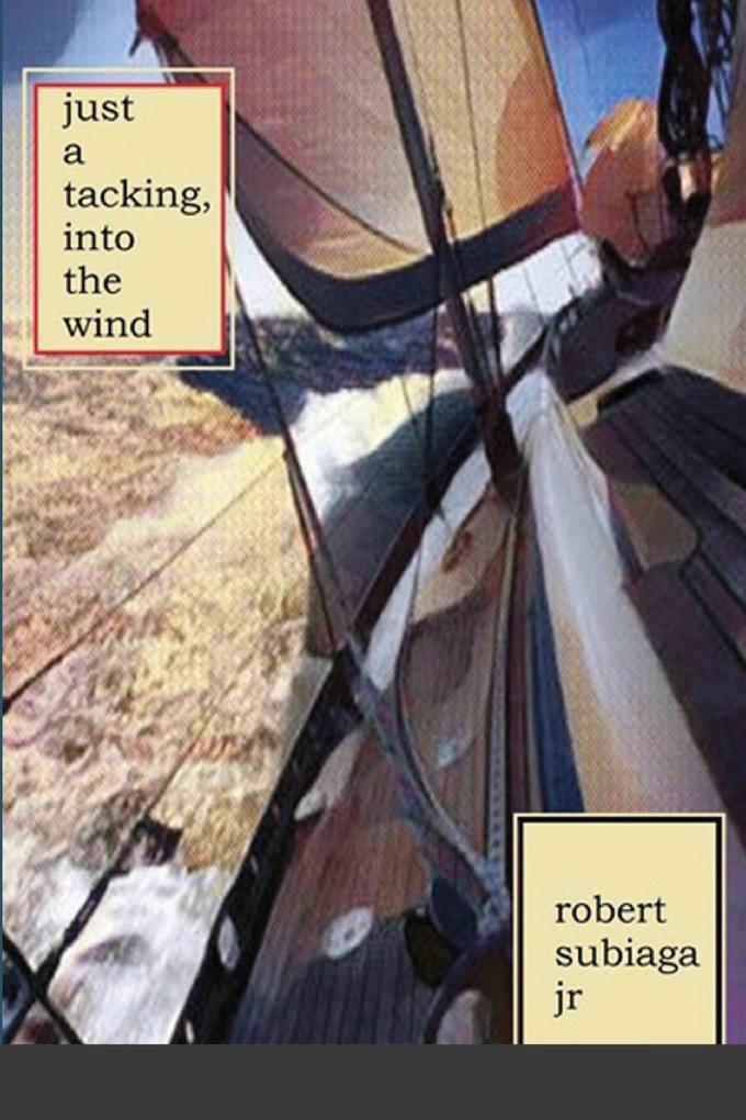 Just a Tacking Into the Wind