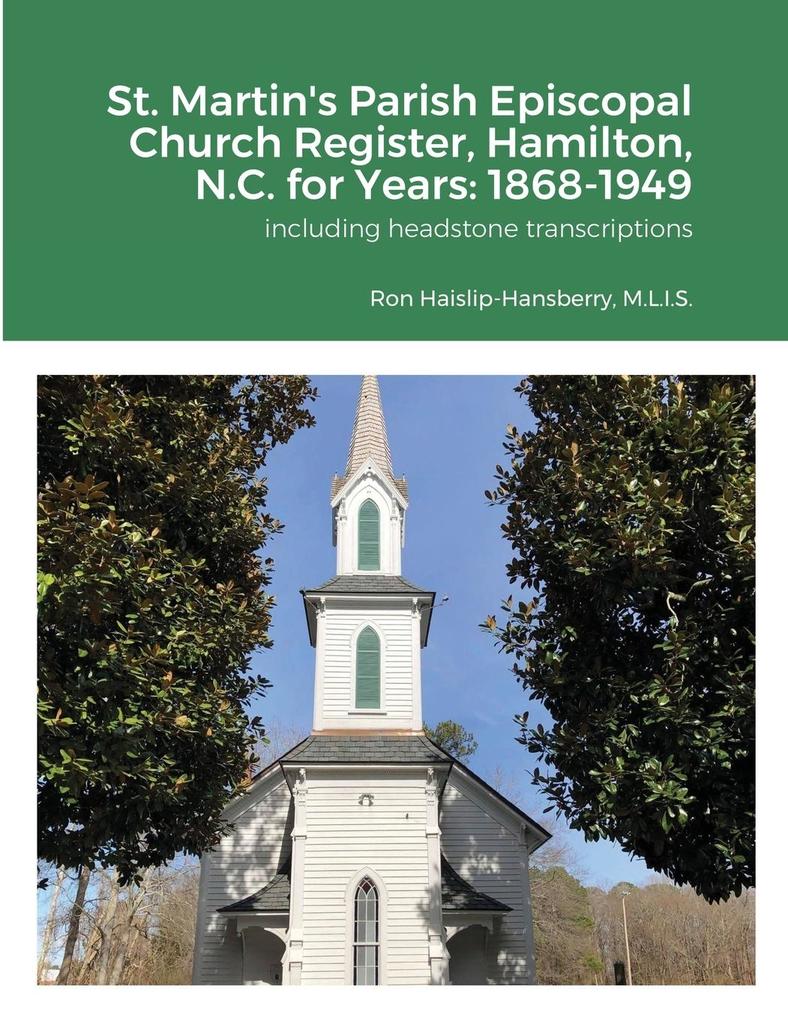 St. Martin‘s Parish Episcopal Church Register Hamilton N.C. for Years