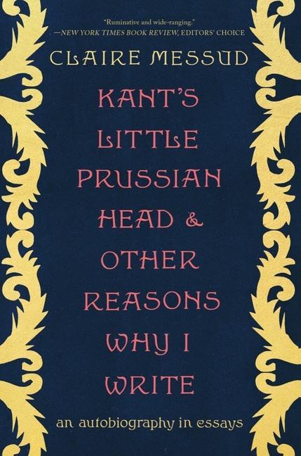 Kant‘s Little Prussian Head and Other Reasons Why I Write
