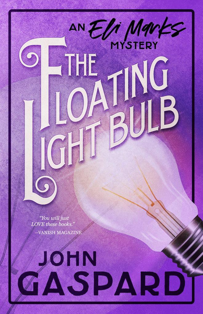 The Floating Light Bulb (The Eli Marks Mystery Series #5)