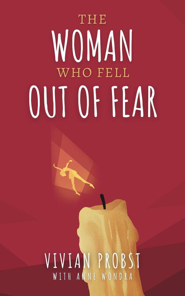 The Woman Who Fell Out Of Fear (The Avery Victoria Spencer Fables #2)