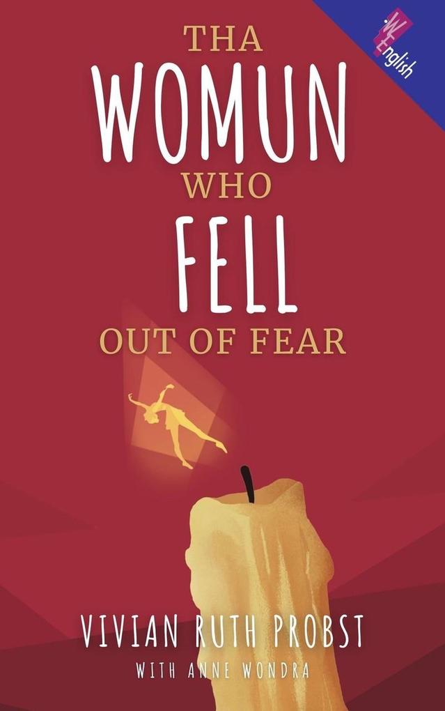 Tha Womun Who Fell Out Of Fear (The Avery Victoria Spencer Fables WEnglish #2)