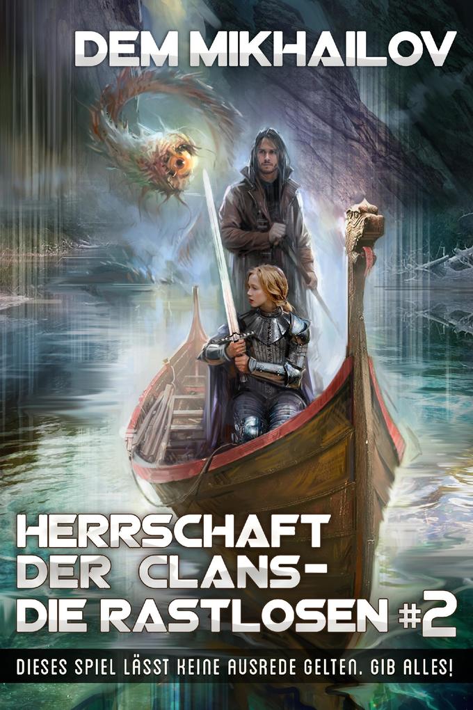 Herrschaft der Clans - Die Rastlosen 2