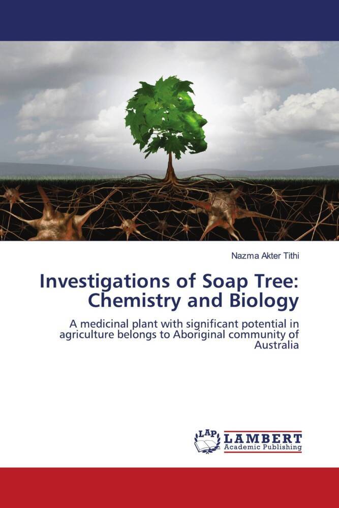 Investigations of Soap Tree: Chemistry and Biology