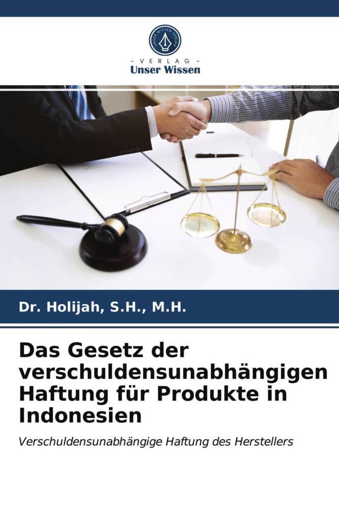 Das Gesetz der verschuldensunabhängigen Haftung für Produkte in Indonesien