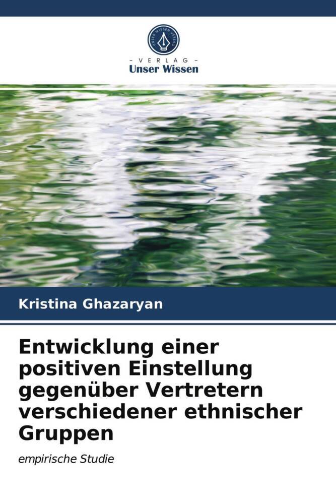 Entwicklung einer positiven Einstellung gegenüber Vertretern verschiedener ethnischer Gruppen