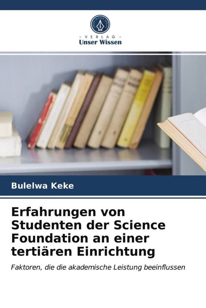Erfahrungen von Studenten der Science Foundation an einer tertiären Einrichtung