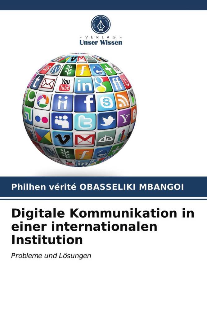 Digitale Kommunikation in einer internationalen Institution