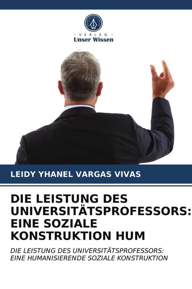 DIE LEISTUNG DES UNIVERSITÄTSPROFESSORS: EINE SOZIALE KONSTRUKTION HUM