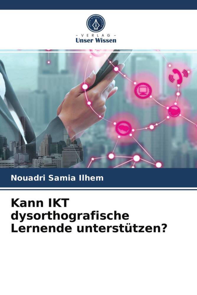 Kann IKT dysorthografische Lernende unterstützen?