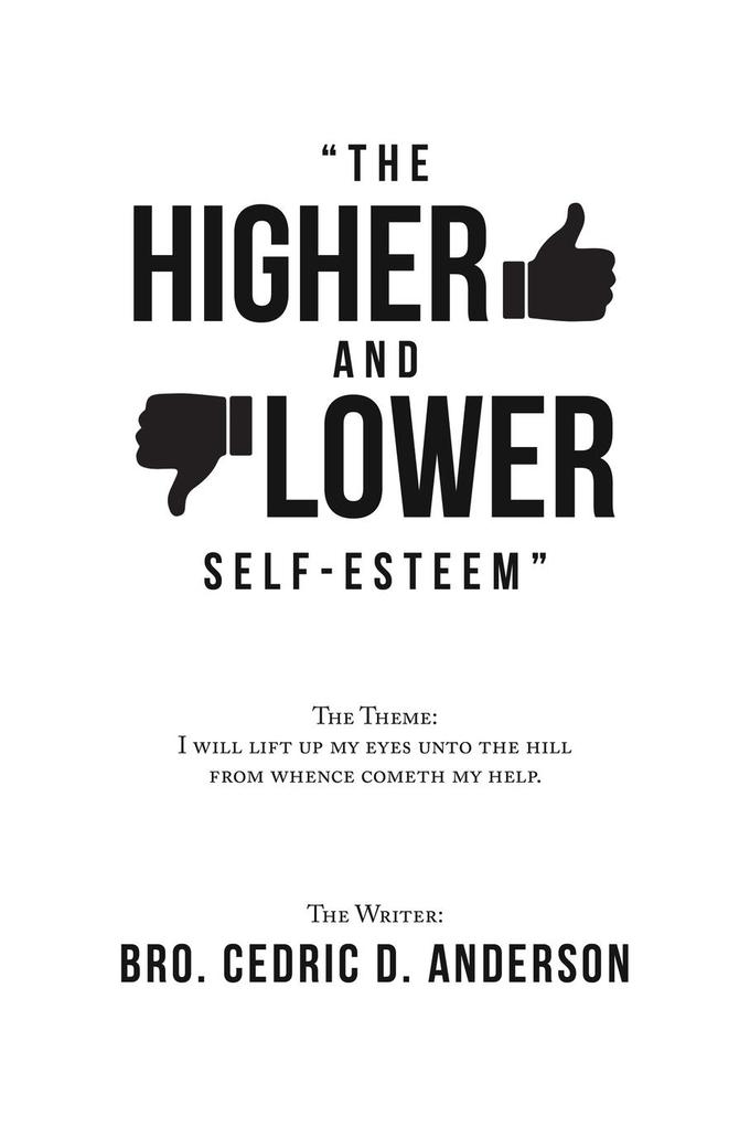 The Higher and Lower Self-Esteem