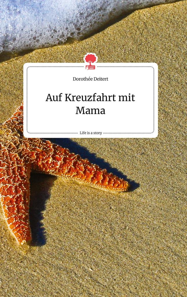 Image of Auf Kreuzfahrt mit Mama. Life is a Story - story.one