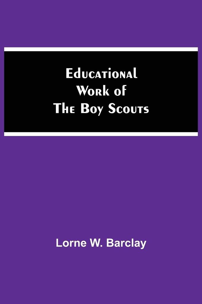 Educational Work Of The Boy Scouts
