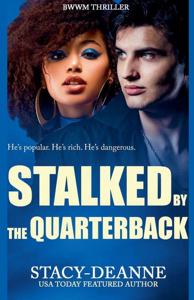 Stalked by the Quarterback