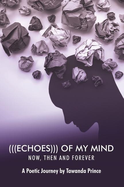 (((Echoes))) of My Mind: Now Then and Forever