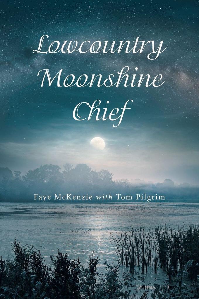 Lowcountry Moonshine Chief